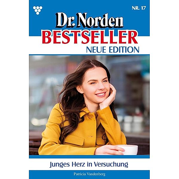 Junges Herz in Versuchung / Dr. Norden Bestseller - Neue Edition Bd.17, Patricia Vandenberg
