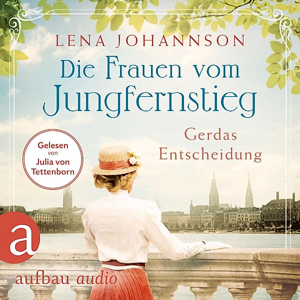Jungfernstieg-Saga - 1 - Die Frauen vom Jungfernstieg - Gerdas Entscheidung, Lena Johannson