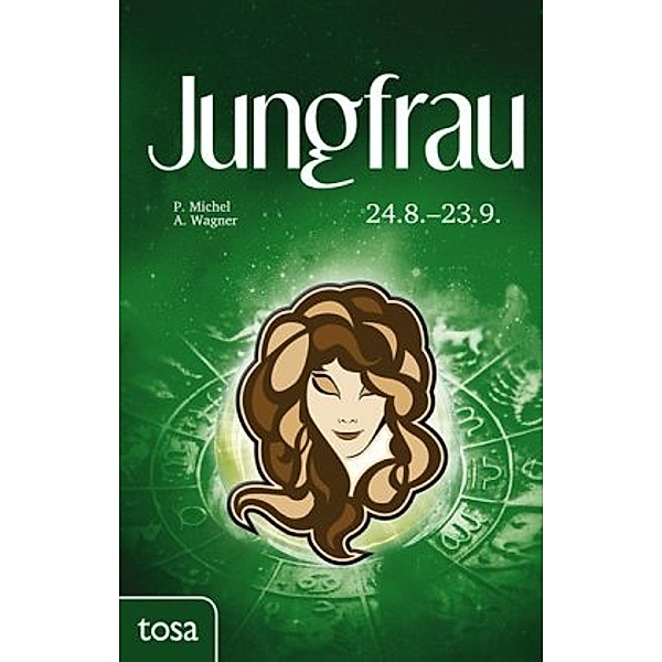 Jungfrau, Petra Michel, Annette Wagner