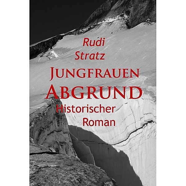 Jungfrauen-Abgrund - historischer Roman, Rudi Stratz