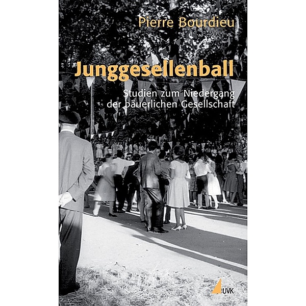 Junggesellenball, Pierre Bourdieu