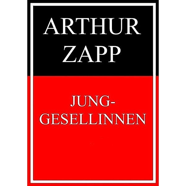 Junggesellinnen, Arthur Zapp