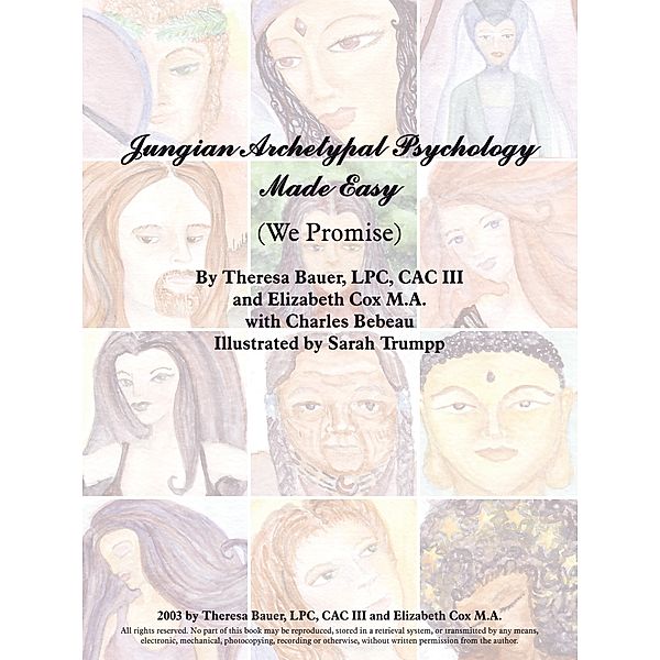 Jungian Archetypal Psychology Made Easy, Elizabeth Cox, Charles Bebeau, Theresa Bauer LPC