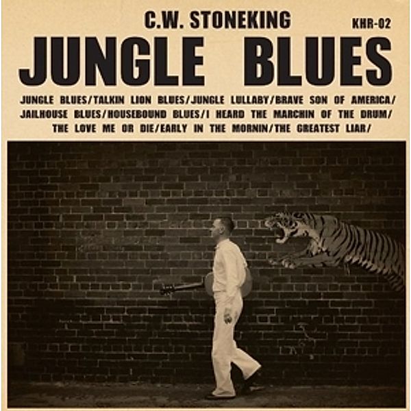 Jungle Blues Lp (Vinyl), C.w. Stoneking