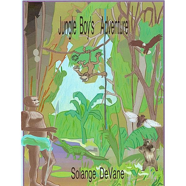 Jungle Boy's Adventure / Solange DeVane, Solange DeVane
