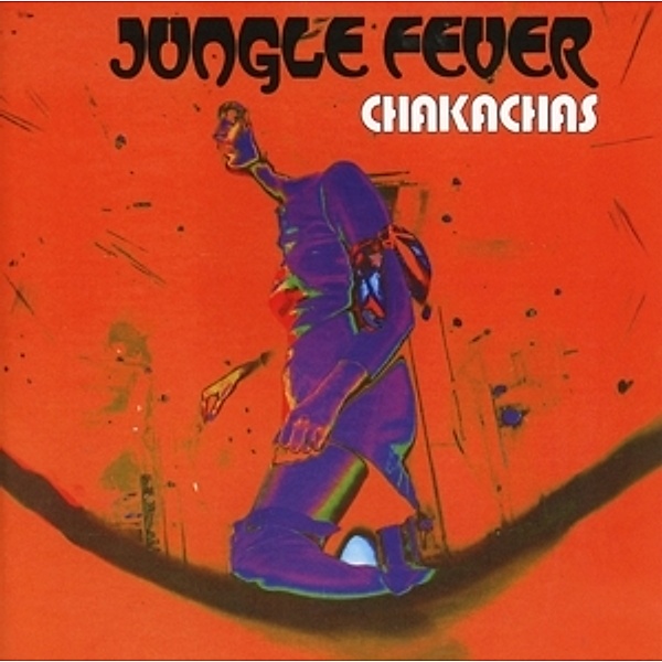 Jungle Fever (Remastered+Expanded Edit.), Chakachas