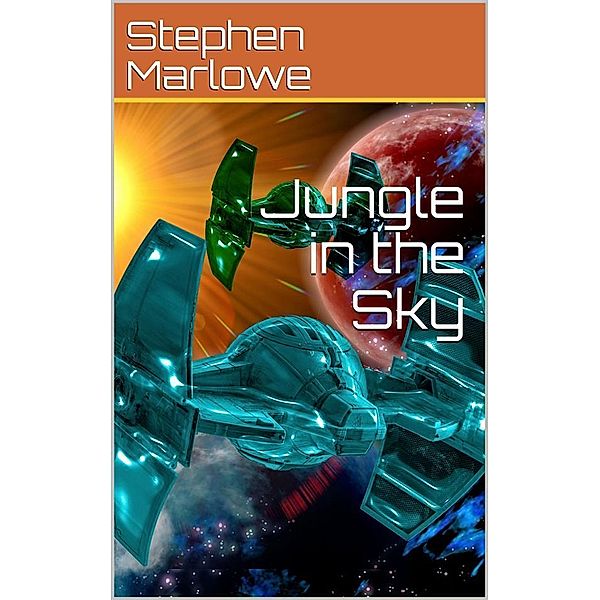 Jungle in the Sky, STEPHEN MARLOWE