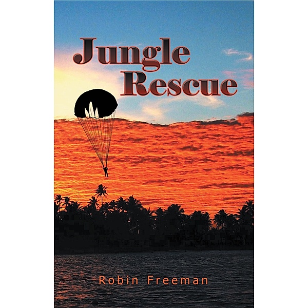 Jungle Rescue, Robin Freeman