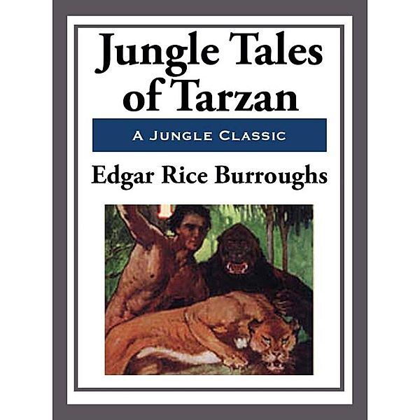 Jungle Tales of Tarzan, Edgar Rice Burroughs