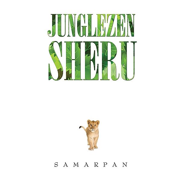 Junglezen Sheru, Samarpan