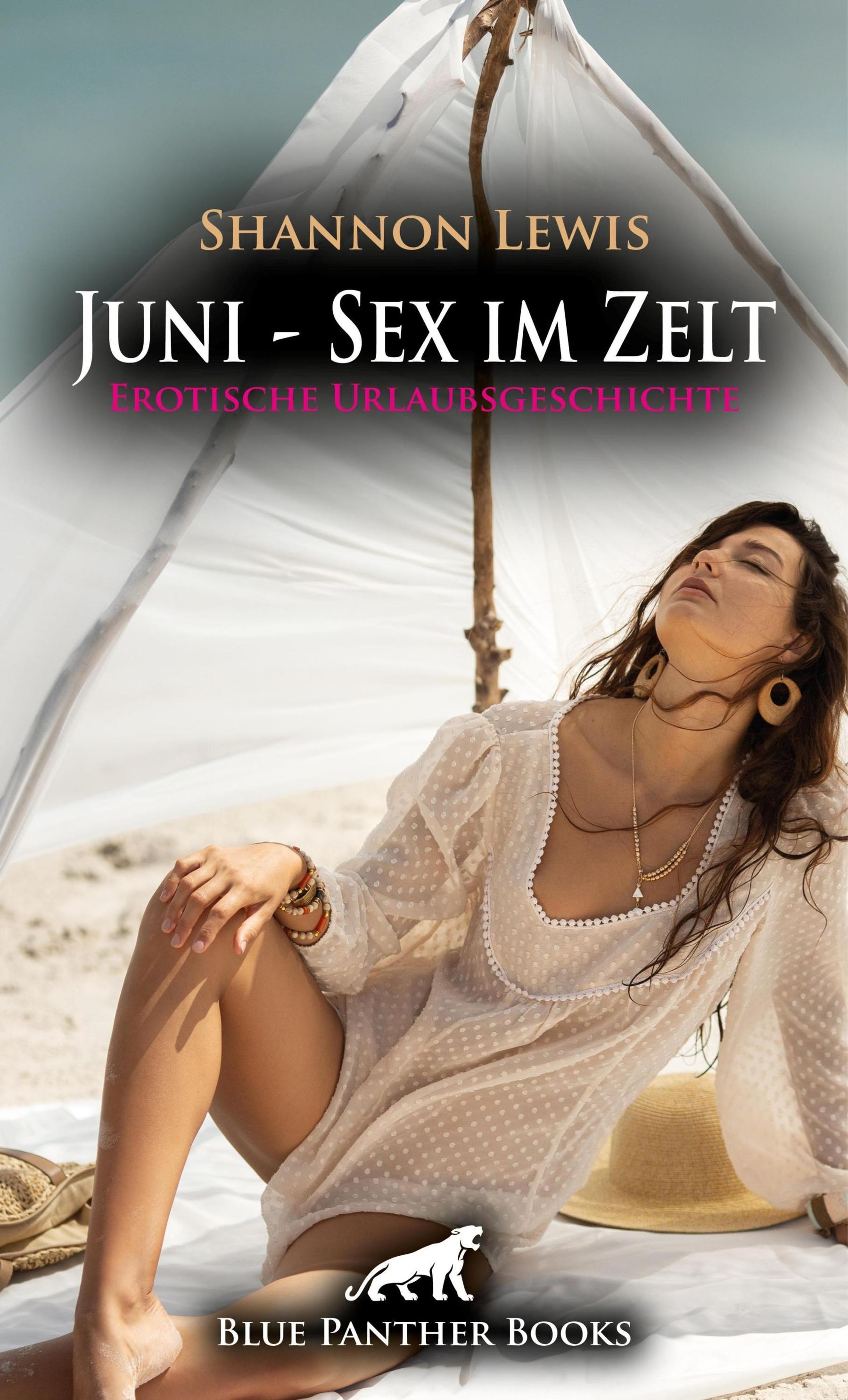 Juni - Sex im Zelt Erotische Urlaubsgeschichte Love, Passion & Sex eBook v.  Shannon Lewis | Weltbild