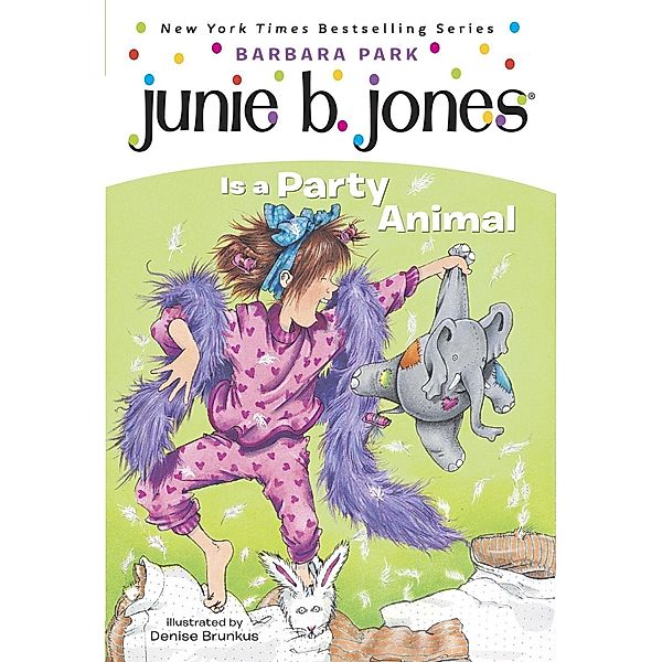 Junie B. Jones #10: Junie B. Jones Is a Party Animal / Junie B. Jones Bd.10, Barbara Park