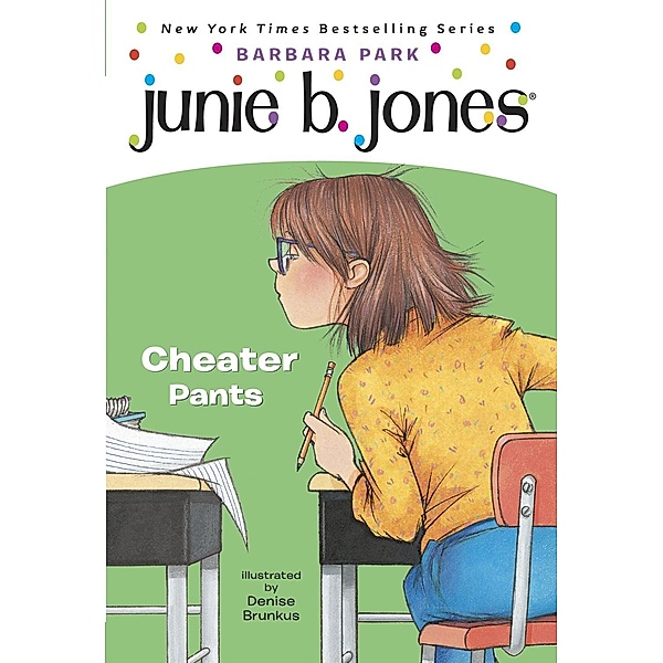 Junie B. Jones #21: Cheater Pants / Junie B. Jones Bd.21, Barbara Park