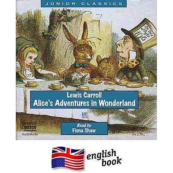 Junior Classics - Alice's Adventures in Wonderland, 2 CD-Audio, Carroll Lewis