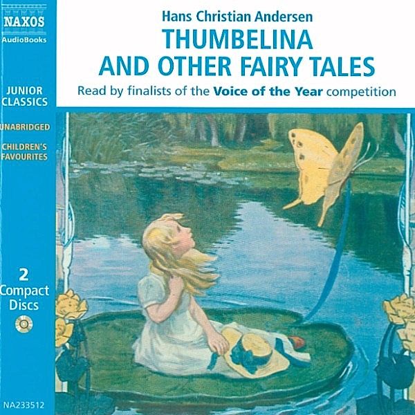 Junior Classics - Thumbelina and other Fairy Tales, Hans Chritian Andersen