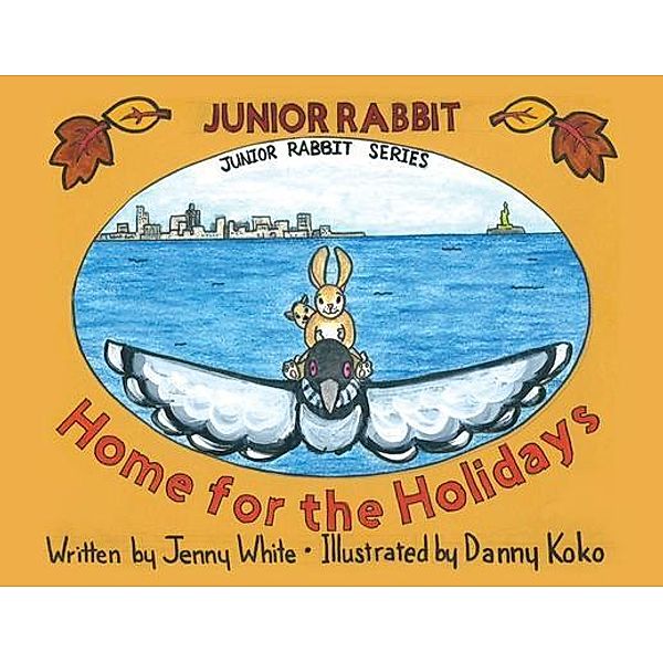 Junior Rabbit Home for the Holidays / URLink Print & Media, LLC, Jenny White
