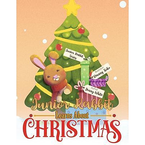 Junior Rabbit Learns About Christmas, Jenny White