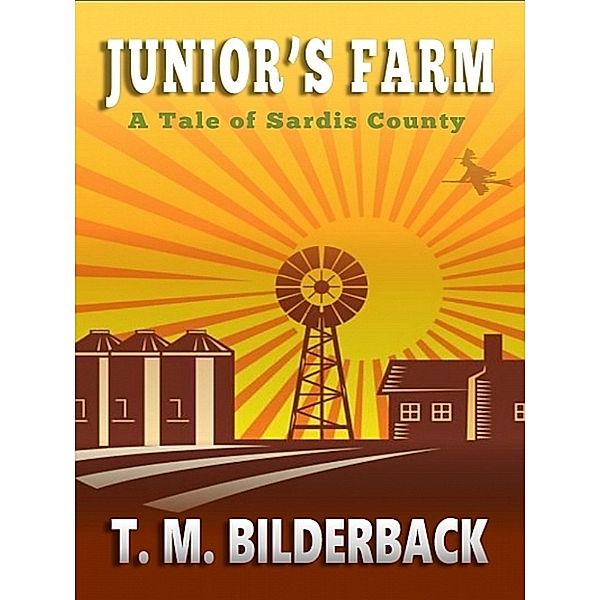 Junior's Farm, T. M. Bilderback