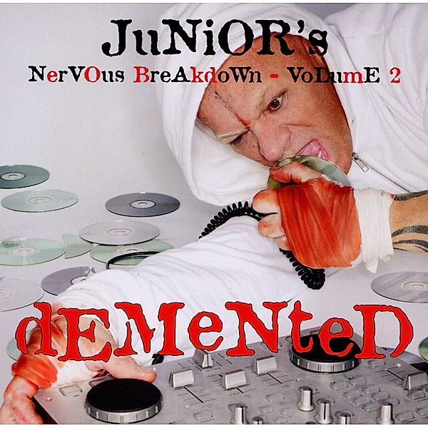 Junior's Nervous Breakdown Vol. 2Demented, Junior Vasquez