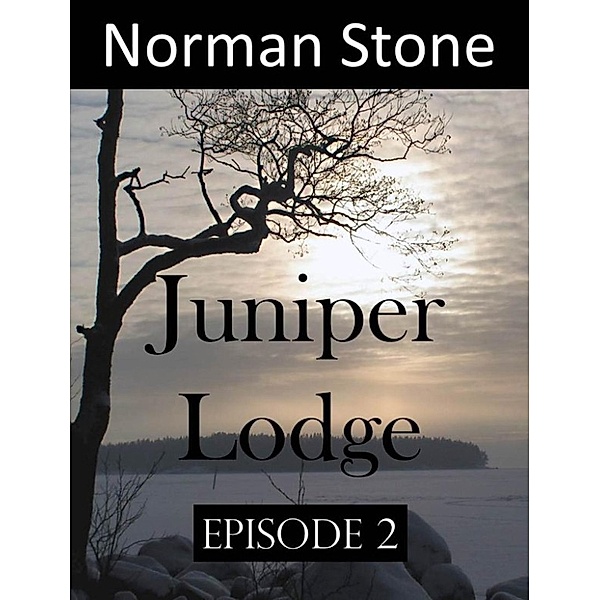 Juniper Lodge: Juniper Lodge: Trials & Tribulations, Norman J Stone