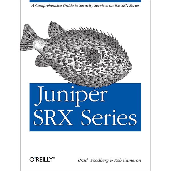Juniper SRX Series, Brad Woodberg, Rob Cameron