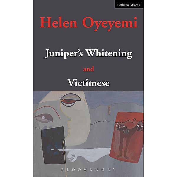 Juniper's Whitening / Modern Plays, Helen Oyeyemi