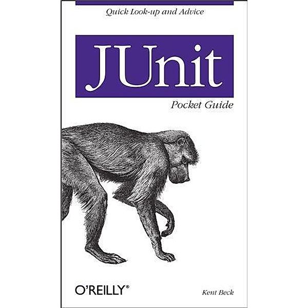 JUnit Pocket Guide / O'Reilly Media, Kent Beck