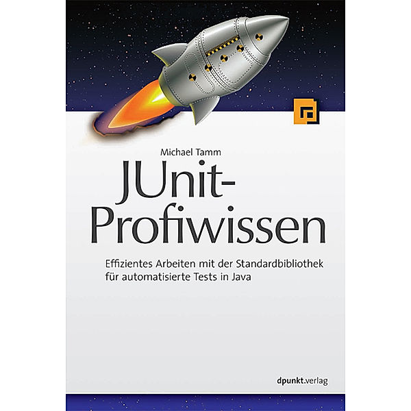 JUnit-Profiwissen, Michael Tamm