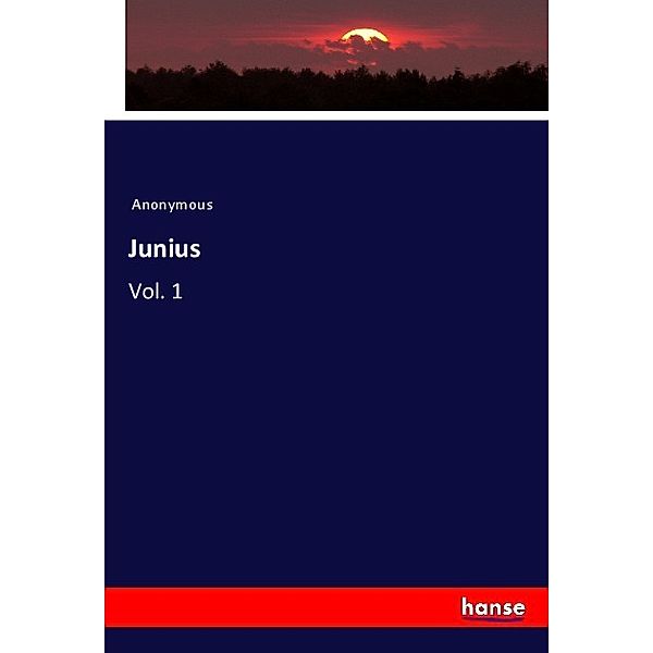 Junius, Anonym