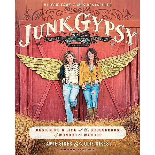 Junk Gypsy, Jolie Sikes, Amie Sikes