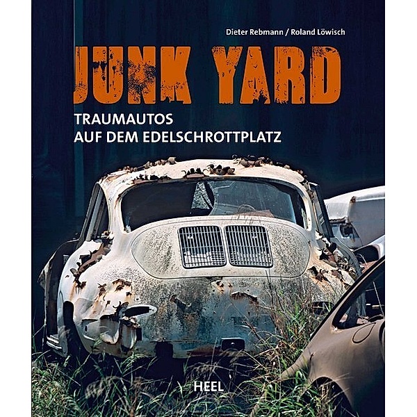 Junk Yard, Dieter Rebmann, Roland Löwisch
