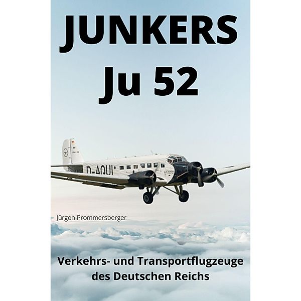 Junkers Ju 52, Jürgen Prommersberger