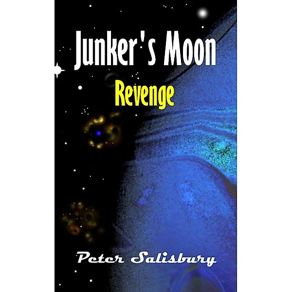 Junker's Moon: Junker's Moon: Revenge, Peter Salisbury