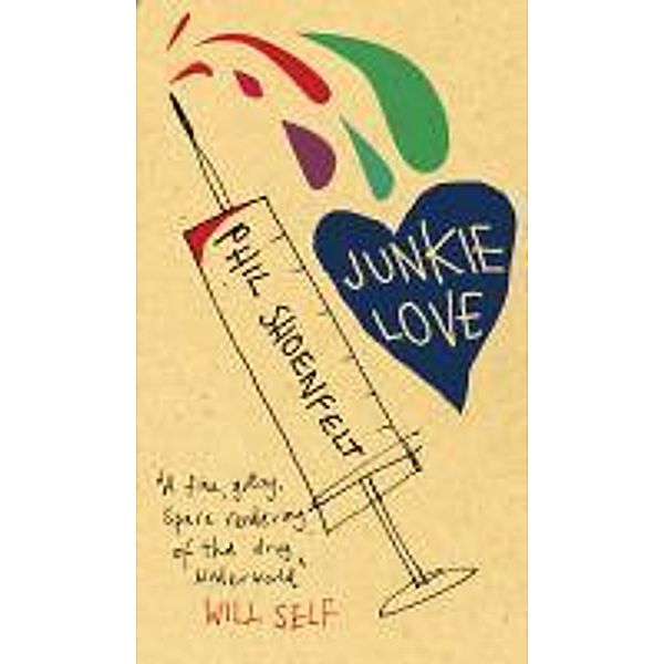 Junkie Love, Phil Shoenfelt