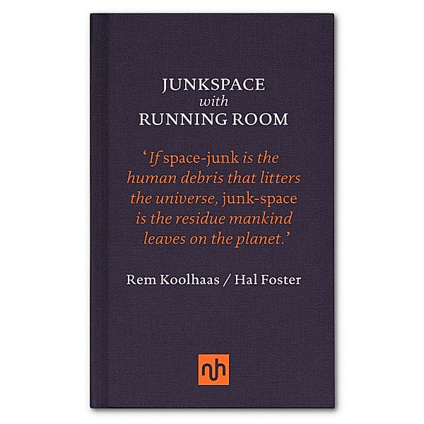 Junkspace with Running Room, Rem Koolhaas