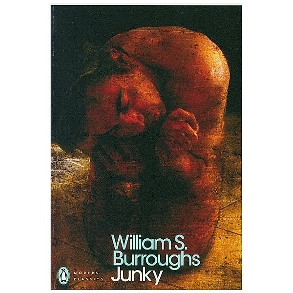 Junky, William S Burroughs