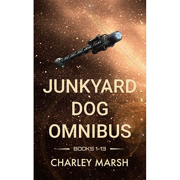 Junkyard Dog Omnibus Books 1-13 (Junkyard Dog Series) / Junkyard Dog Series, Charley Marsh