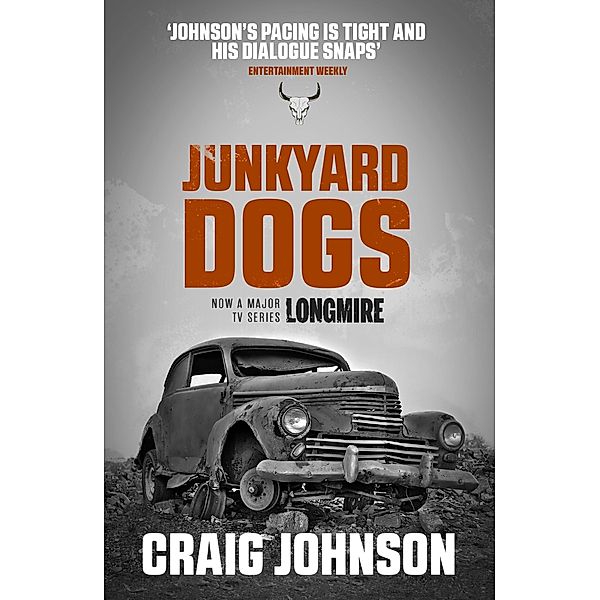 Junkyard Dogs / A Walt Longmire Mystery Bd.6, Craig Johnson