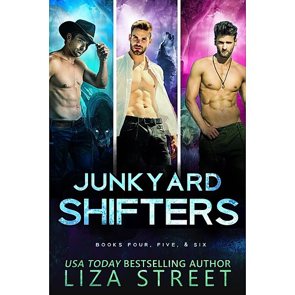 Junkyard Shifters: Books Four, Five, and Six / Junkyard Shifters, Liza Street