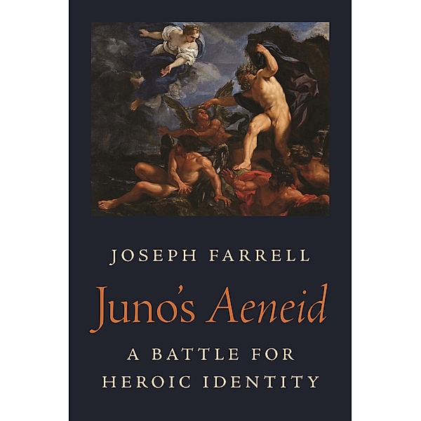 Juno's Aeneid / Martin Classical Lectures Bd.36, Joseph Farrell