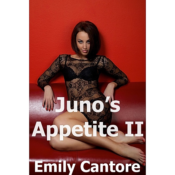 Juno's Appetite 2 / Juno's Appetite, Emily Cantore
