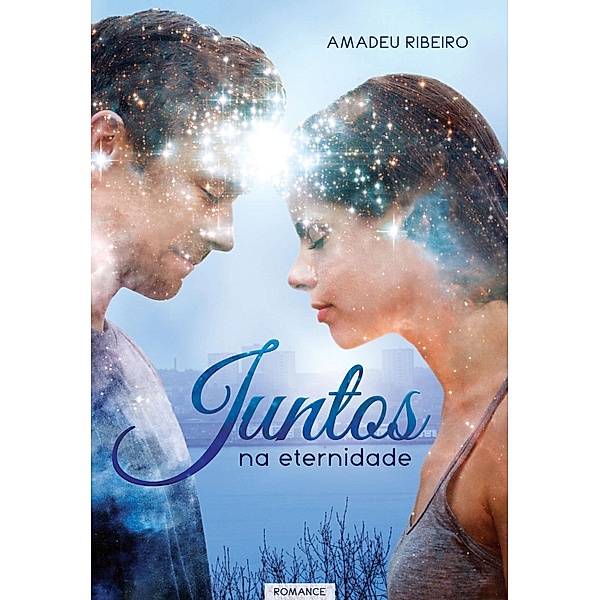 Juntos na eternidade, Amadeu Ribeiro