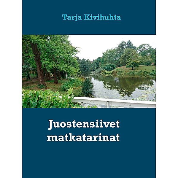 Juostensiivet matkatarinat, Tarja Kivihuhta