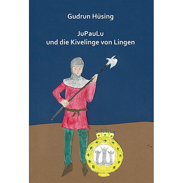 JuPauLu und die Kivelinge von Lingen, Gudrun Hüsing