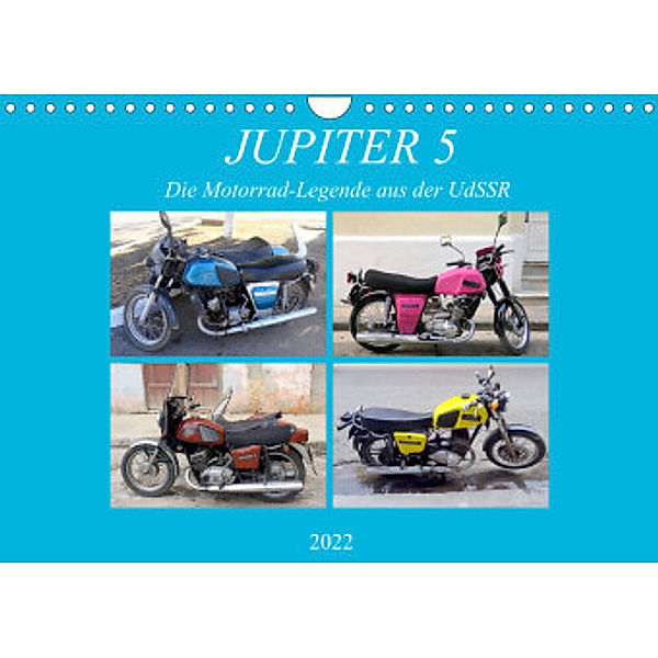 JUPITER 5 - Die Motorrad-Legende aus der UdSSR (Wandkalender 2022 DIN A4 quer), Henning von Löwis of Menar, Henning von Löwis of Menar