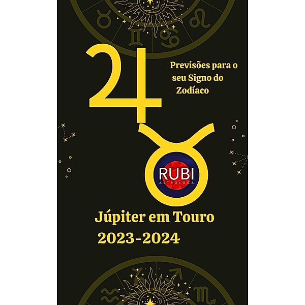 Júpiter em Touro 2023-2024, Rubi Astrólogas