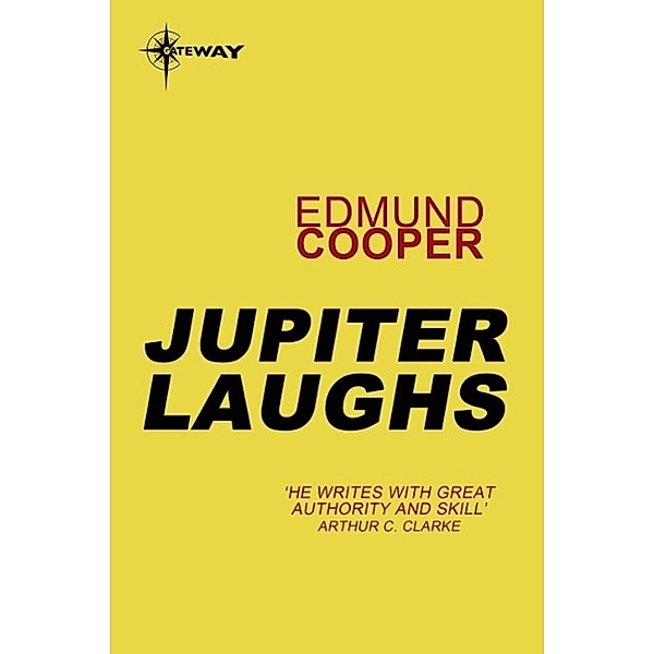 Jupiter Laughs / Gateway, Edmund Cooper