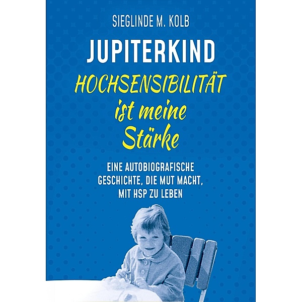 Jupiterkind, Sieglinde M. Kolb
