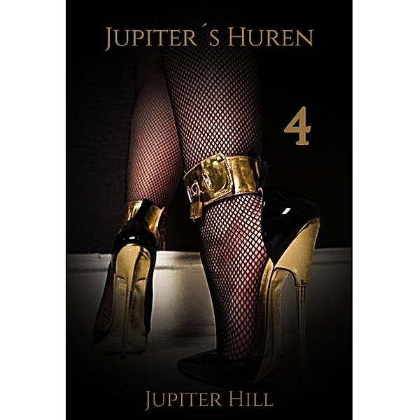 Jupiter´s Huren 4 / Jupiter´s Huren Bd.4, Jupiter Hill