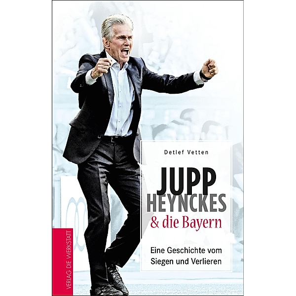 Jupp Heynckes & die Bayern, Detlef Vetten
